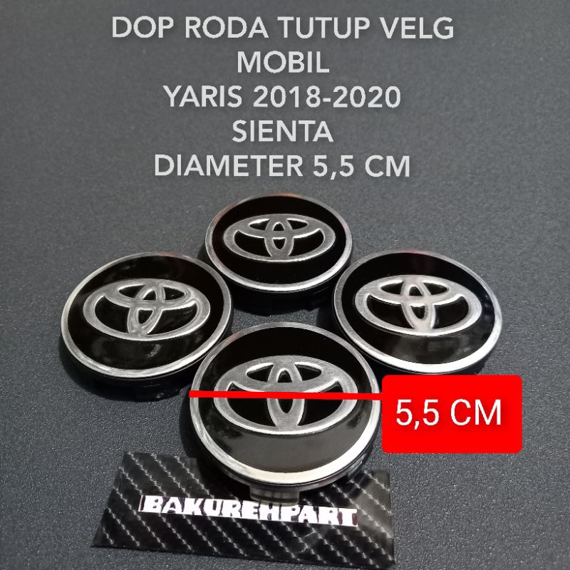 Dop roda tutup velg mobil YARIS 2018-2020,SIENTA diameter 5,5 cm Harga satuan 1pcs