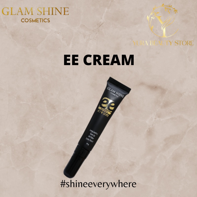 EE CREAM GLAMSHINE