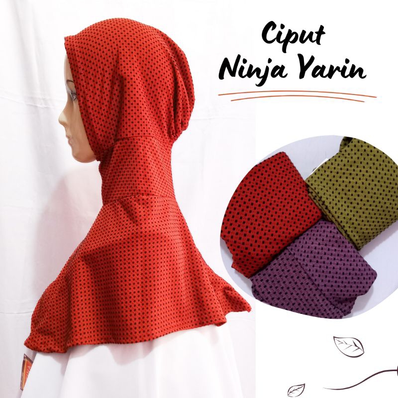 Ciput ninja yarin