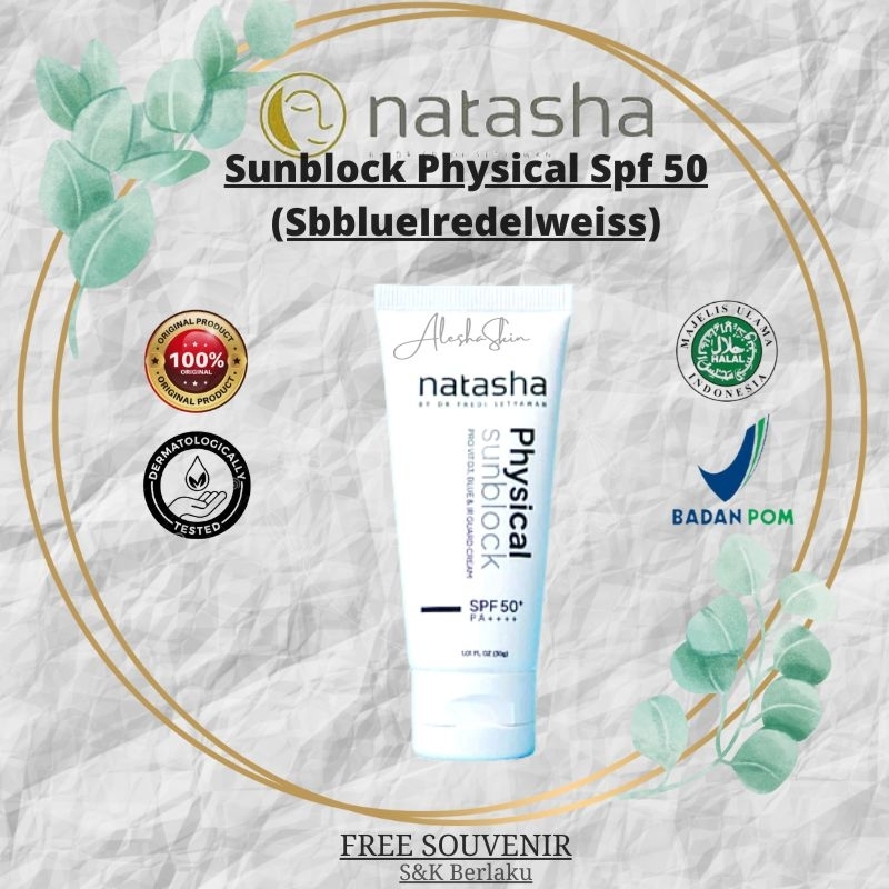 Physical sunblock  SB BLUE EDELWEISS spf 50/ Sunblock Natasha Skin Care/tirai whitening/sunblock/ala
