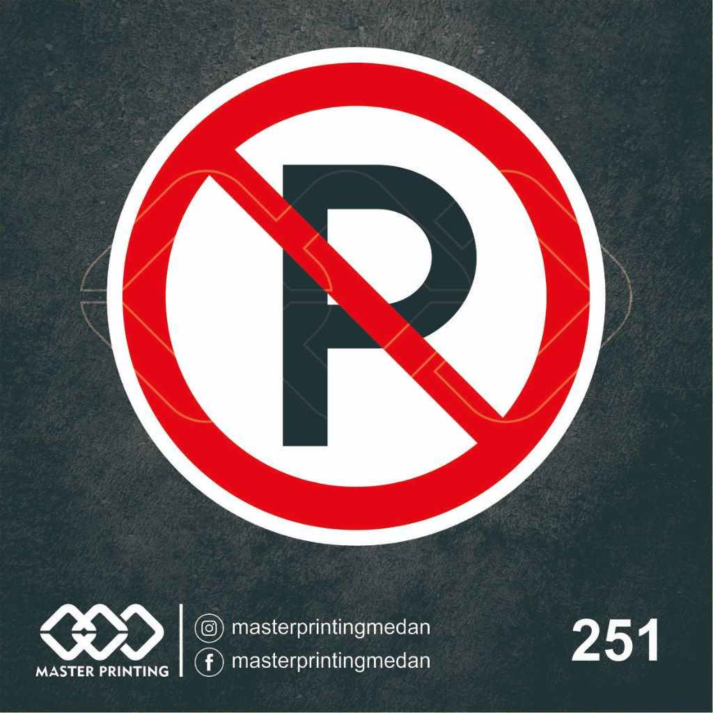 

251 - Stiker Simbol Tanda Dilarang Parkir, Sticker Vinyl, Cutting, Premium, Tahan Air, Bisa Custom