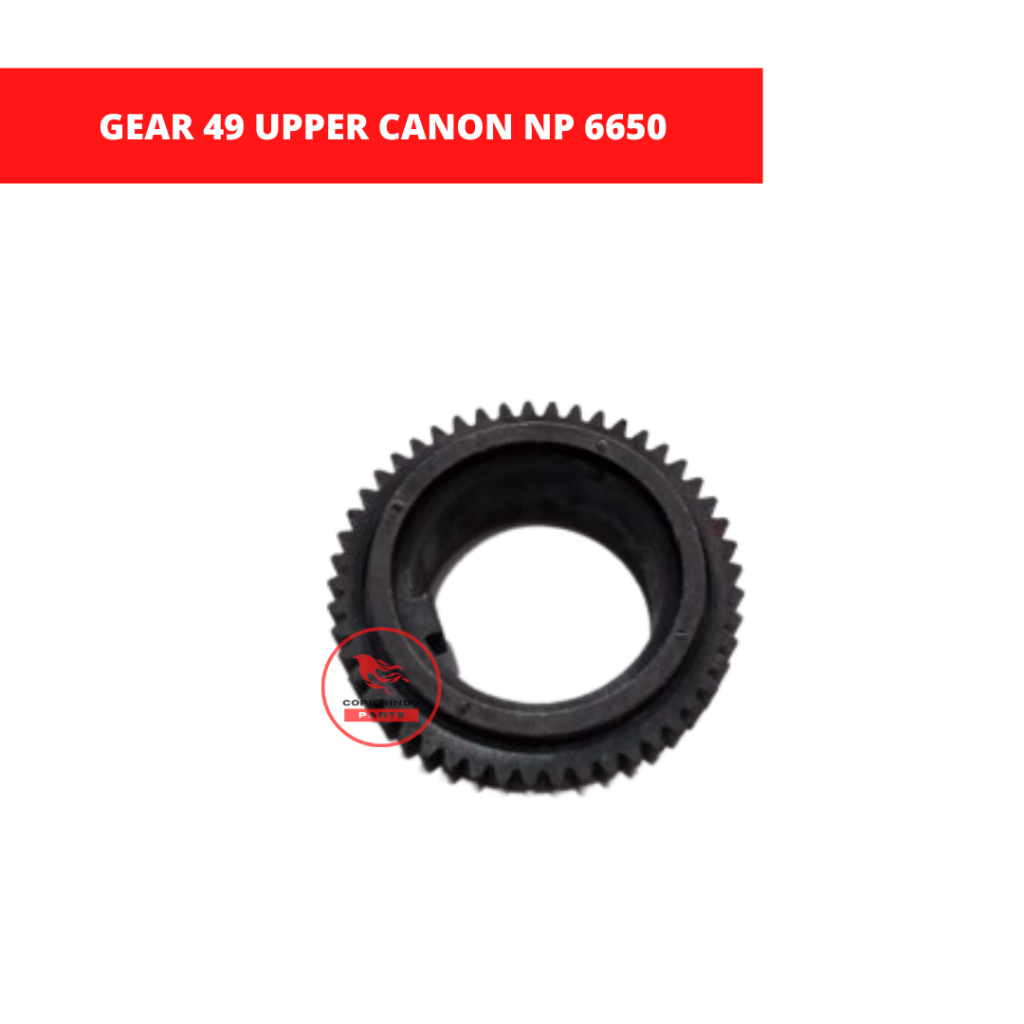 GEAR 49 UPPER CANON NP 6650
