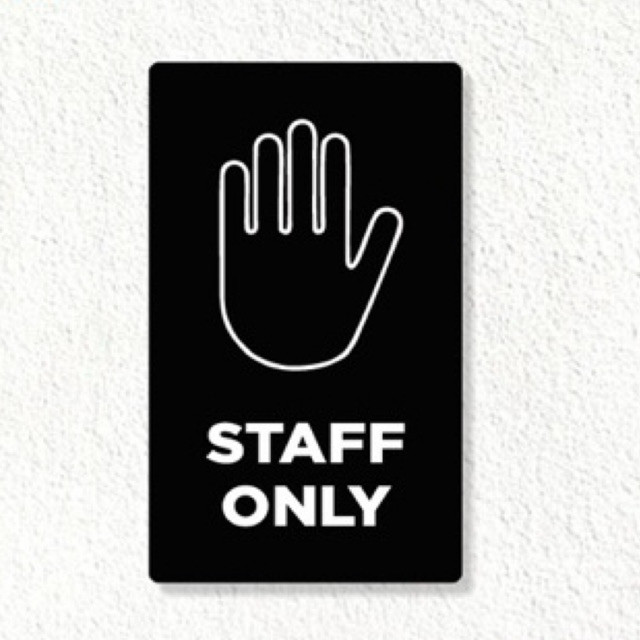 

sign akrilik staff only
