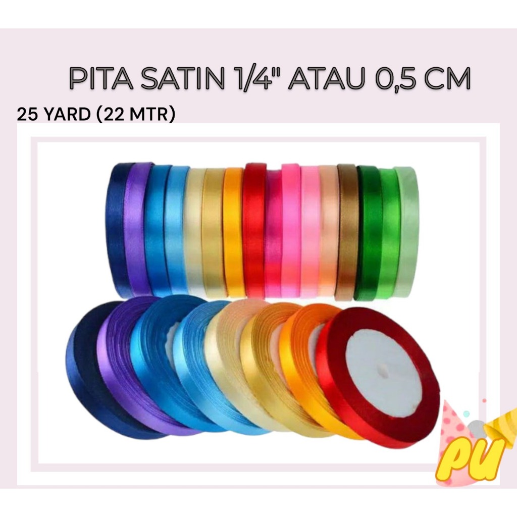 

Pita Satin 1/4 INCH ( 0,5 CM ) / Pita Kado SERI 1