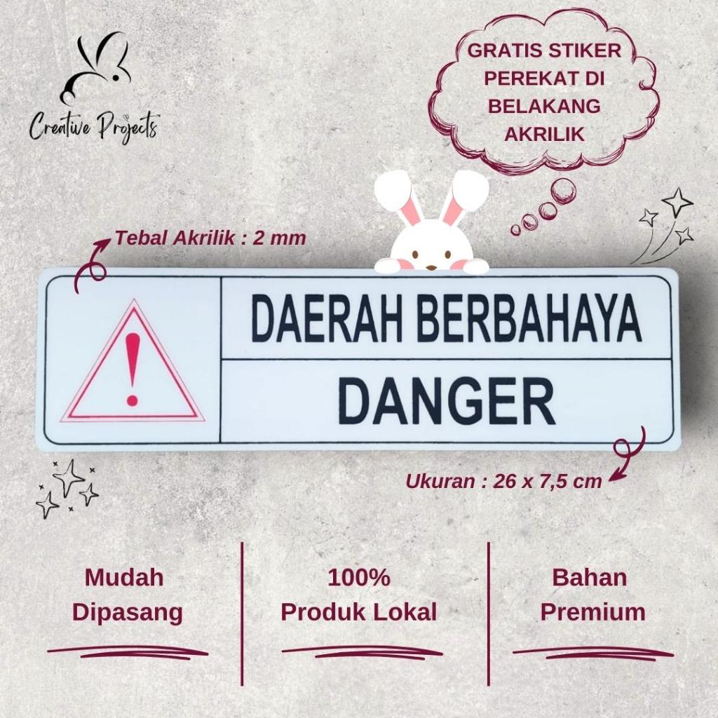 

Sign Akrilik Daerah Berbahaya | Sign Acrylic