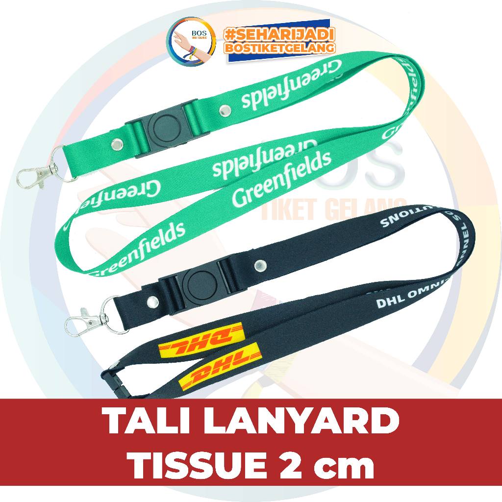 

TALI LANYARD ID CARD PREMIUM PRINTING BAHAN TISSUE 2CM MURAH EXPRESS