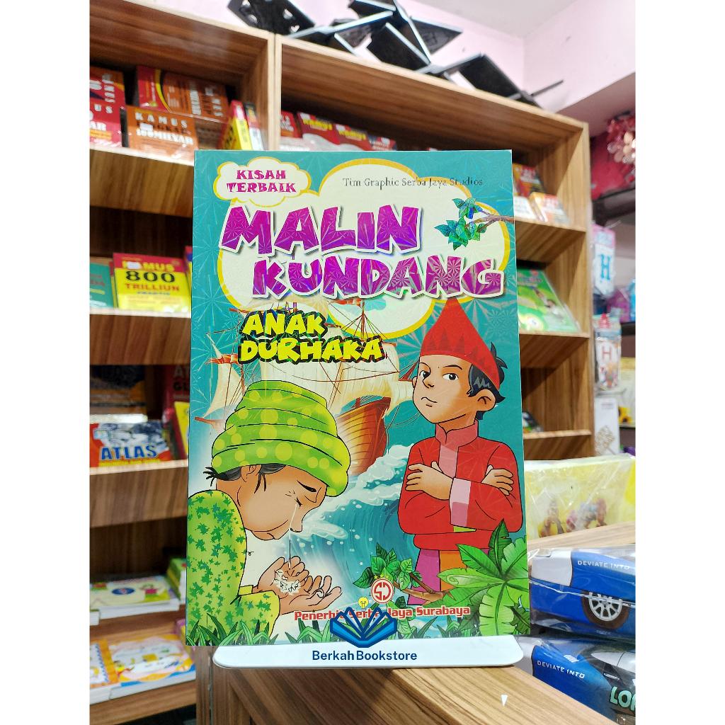 Buku Cerita Anak Bergambar/Kisah Terbaik Malin Kundang Anak Durhaka/Buku Dongeng Anak Bergambar/Buku