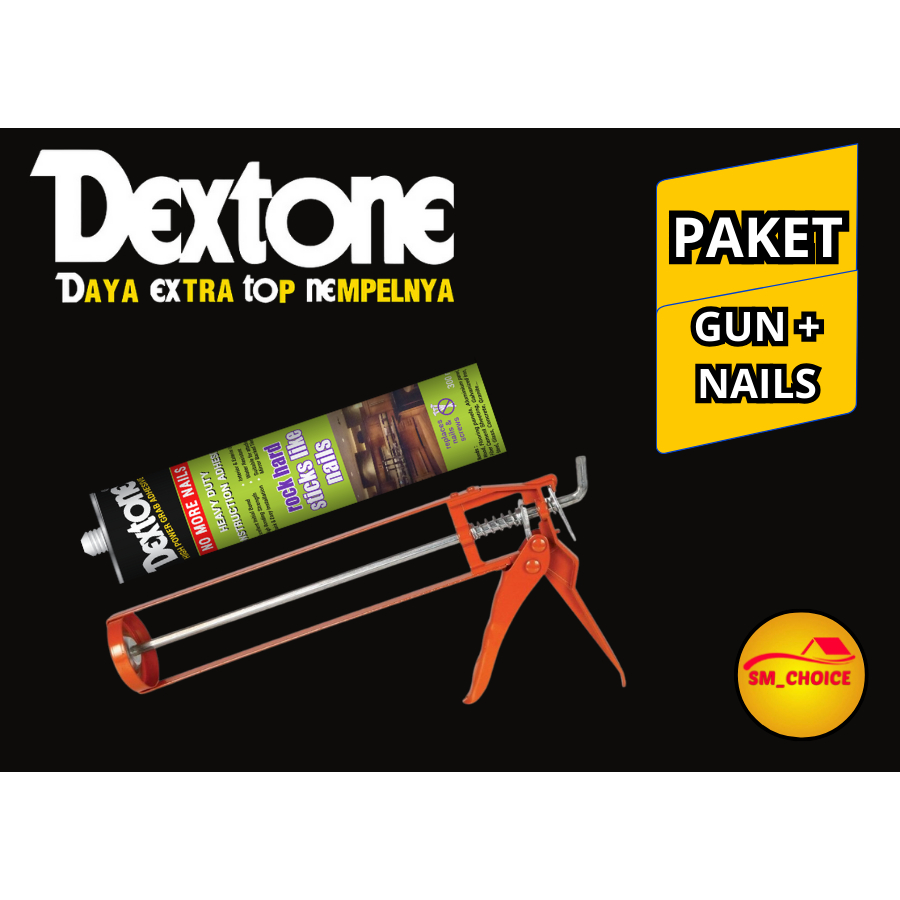 

LEM DEXTONE NO MORE NAILS + GUN SEALANT TEMBAKAN BESI LEM TANPA PAKU