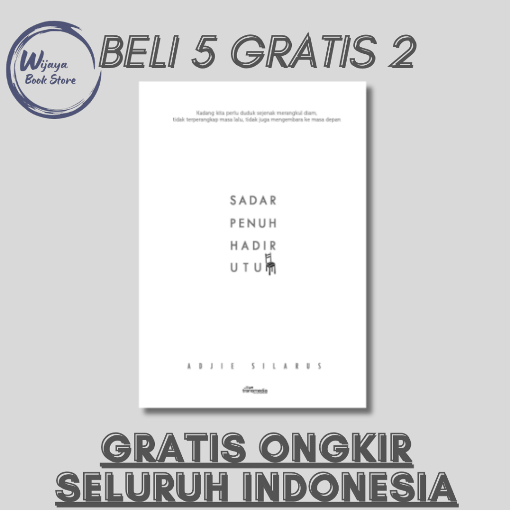 

SADAR PENUH HADIR UTUH (ADJIE SILARUS)