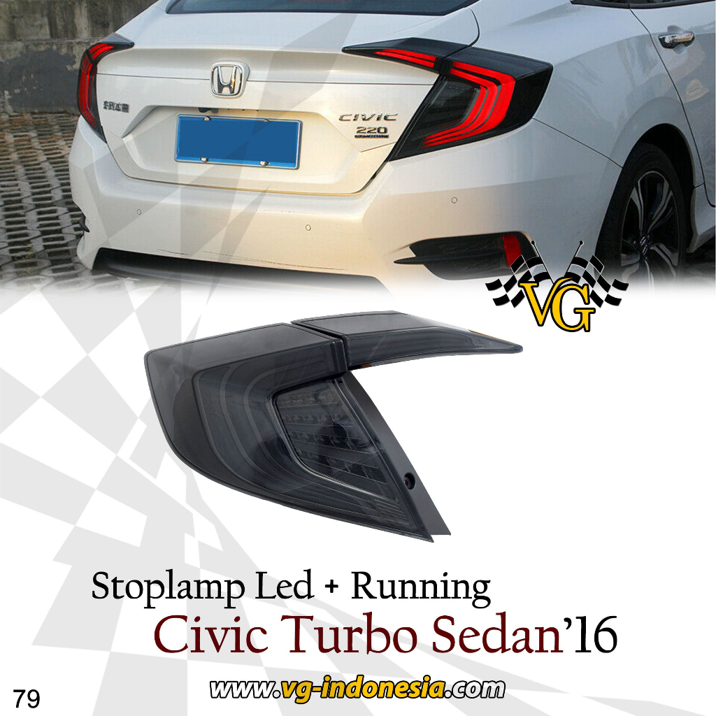 Stoplamp Civic Turbo Sedan 2016 - Up Lampu Belakang 3 Mode Welcome + Running Sein Smoke Garansi "VG"