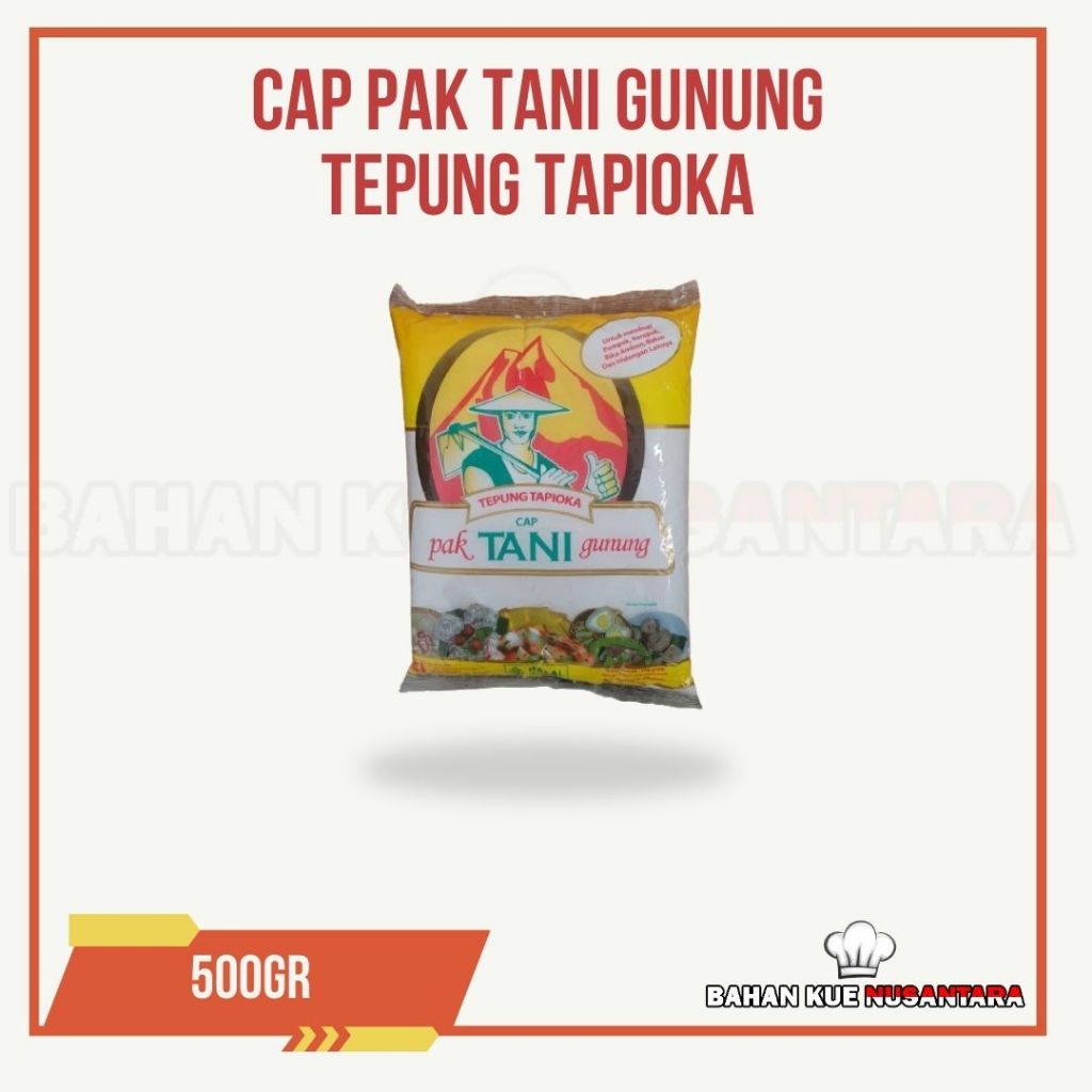 

TEPUNG TAPIOKA CAP PAK TANI GUNUNG 500GR