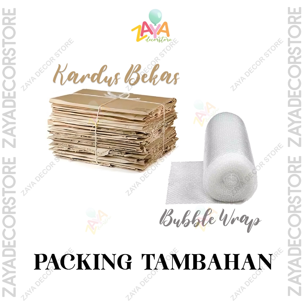 

PACKING TAMBAHAN - Bubble Wrap & Kardus