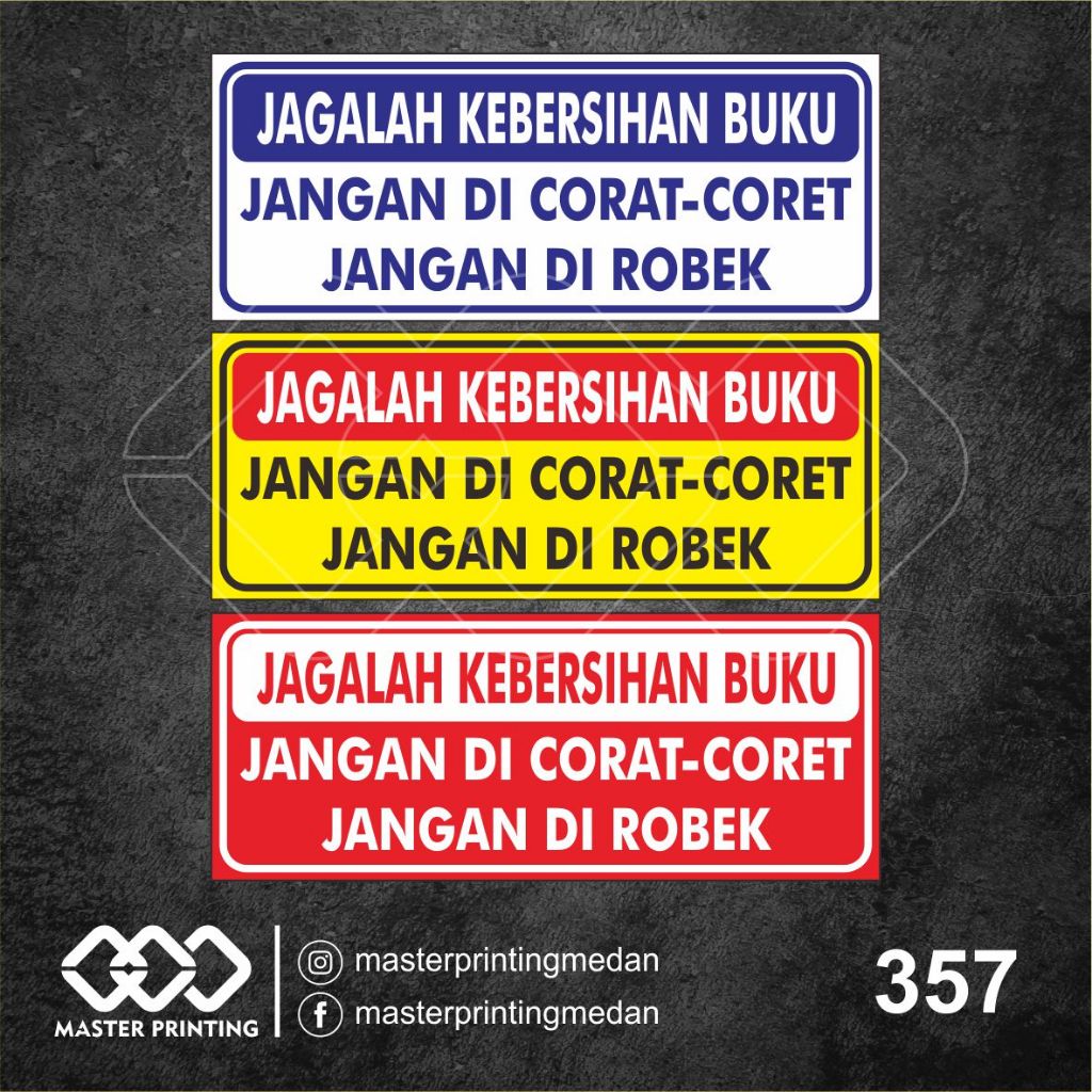 

357 - Stiker Jagalah Kebersihan Buku, Jangan Dicoret, Vinyl, Tahan Air, Termurah, dan Bisa Custom