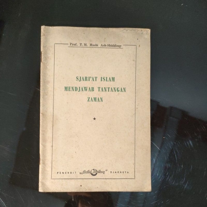 Buku Agama Lawas 1966 Prof T.M Hasbi Ash Ashiddieqy SYARIAT ISLAM MENJAWAB TANTANGAN ZAMAN