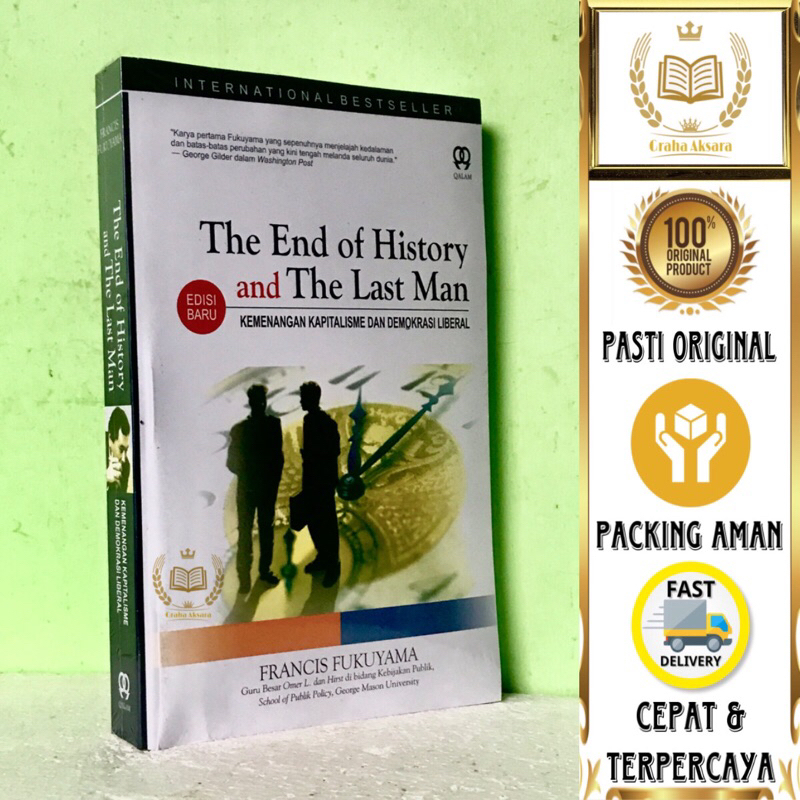 Buku The End Of History And The Last Man - Kemenangan Kapitalisme Dan Demokrasi Liberal - Francis Fu