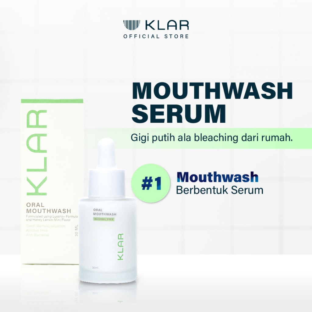 KLAR Oral Mouthwash Serum - Obat Kumur Pemutih Gigi Berbentuk Serum [No Glass]