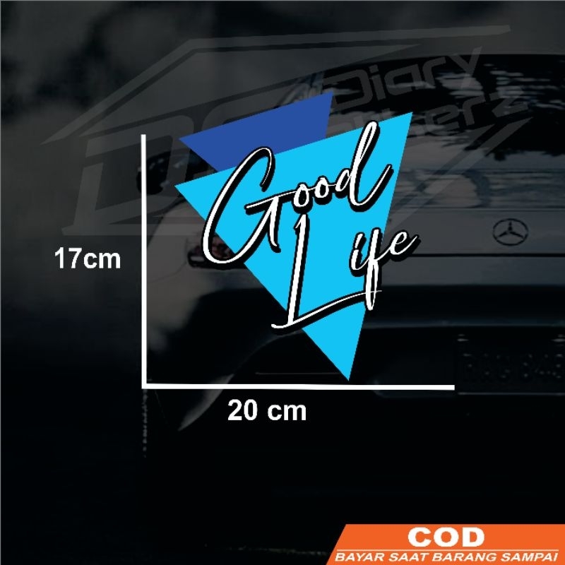 

stiker good life | cutting stiker