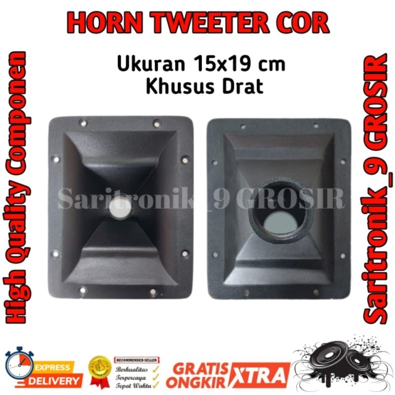 HORN/CORONG TWEETER UK 15X19 BAHAN COR ALMUMINIUM KHUSUS DRAT