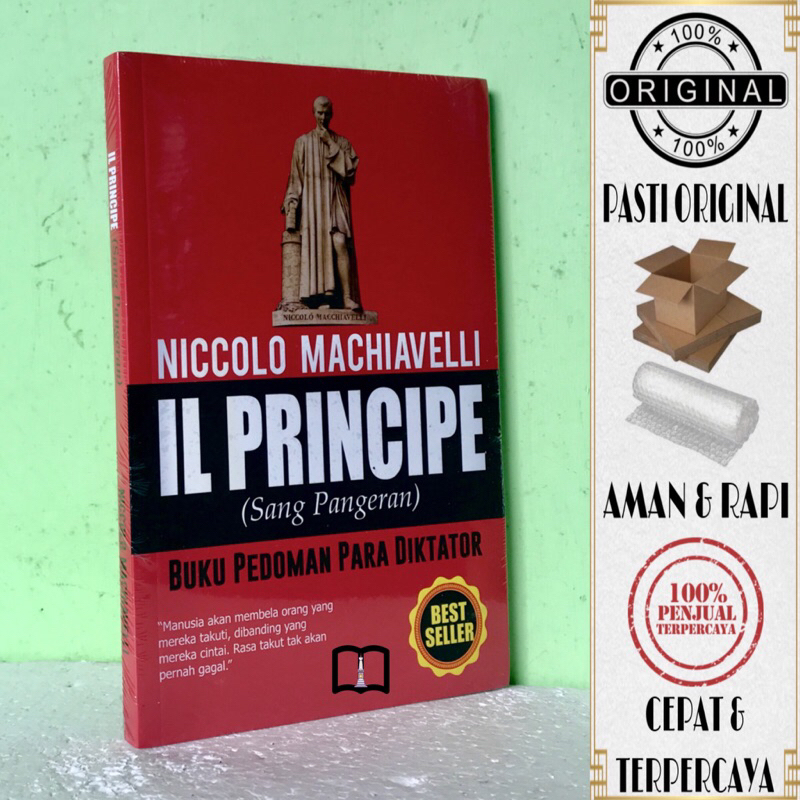 Buku Il Principe (Sang Pangeran) - Pedoman Para Diktator - Niccolo Machiavelli