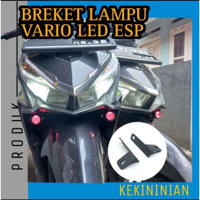 Breket lampu foglamp vario 125 150 led old || breket lampu tembak D2 laser vario 125 vario 150 led E