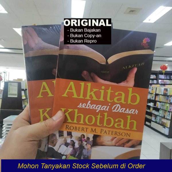 ALKITAB SEBAGAI DASAR KHOTBAH - Robert M. Paterson - Buku Kristen Original