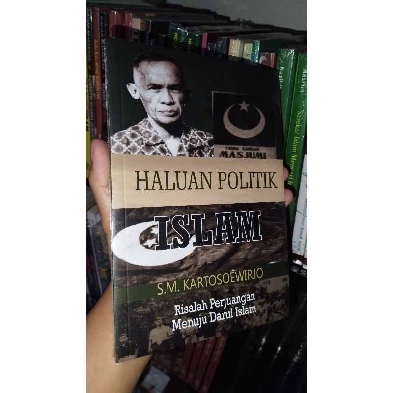 Haluan Politik Islam - SM. Kartosoewirjo