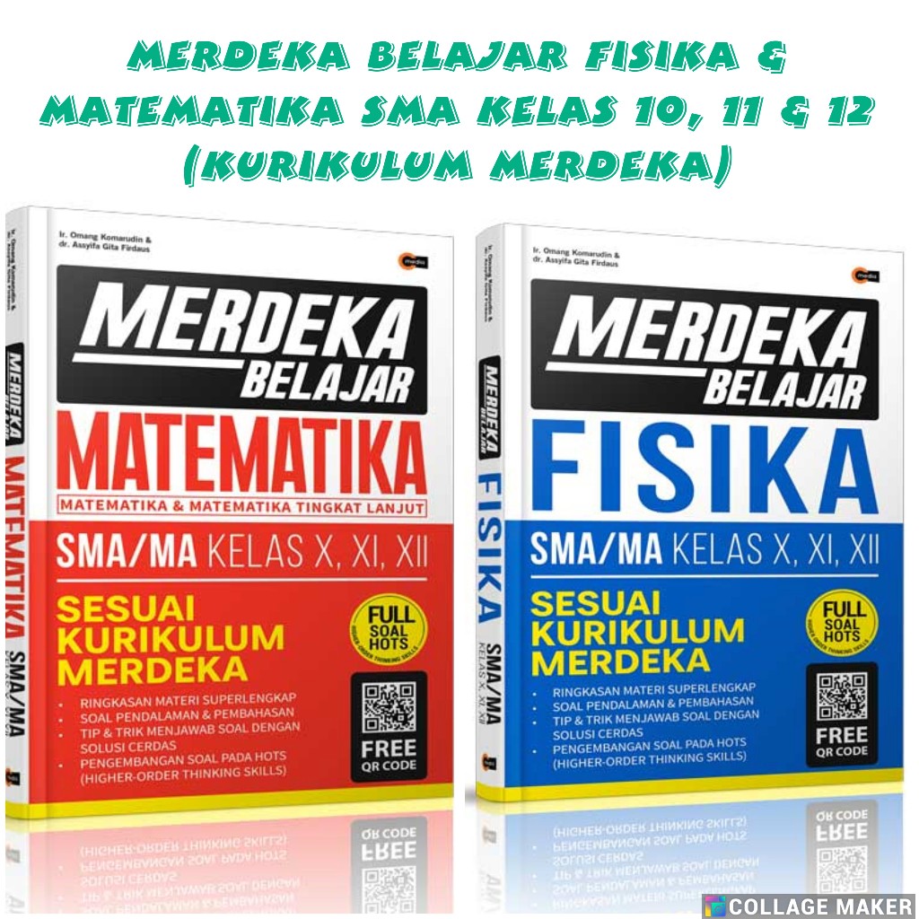Merdeka Belajar Fisika & Matematika SMA Kelas 10, 11 & 12 (Kurikulum Merdeka)