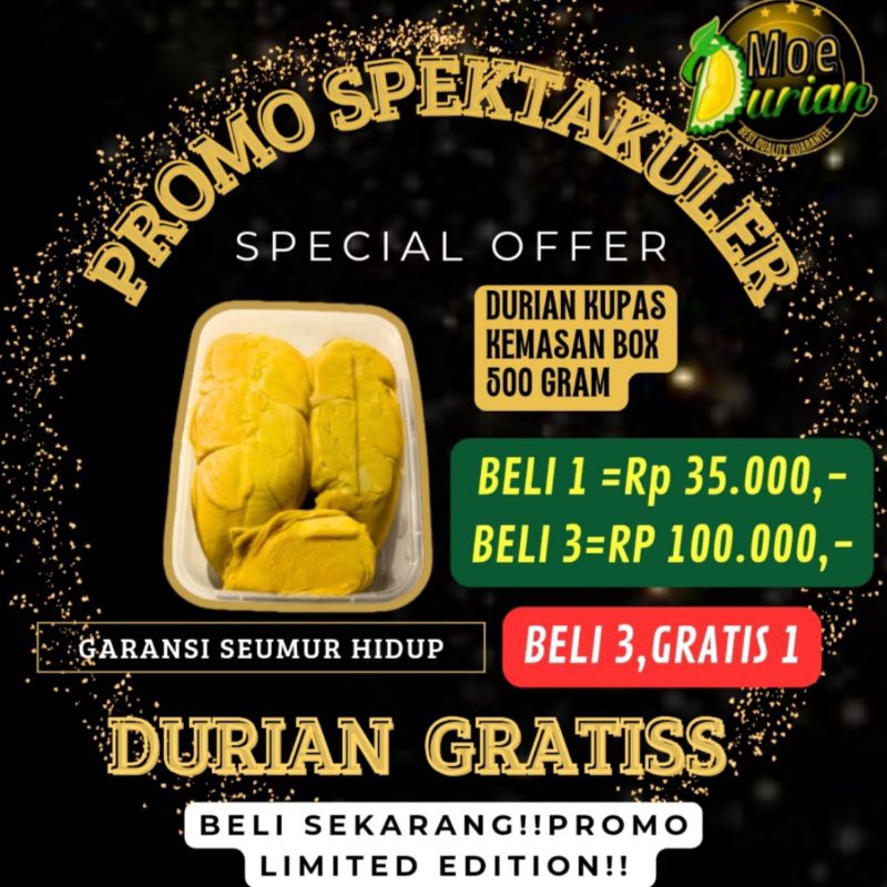 

DURIAN KUPAS MEDAN PROMO SPEKTAKULER BELI 3 GRATIS 1