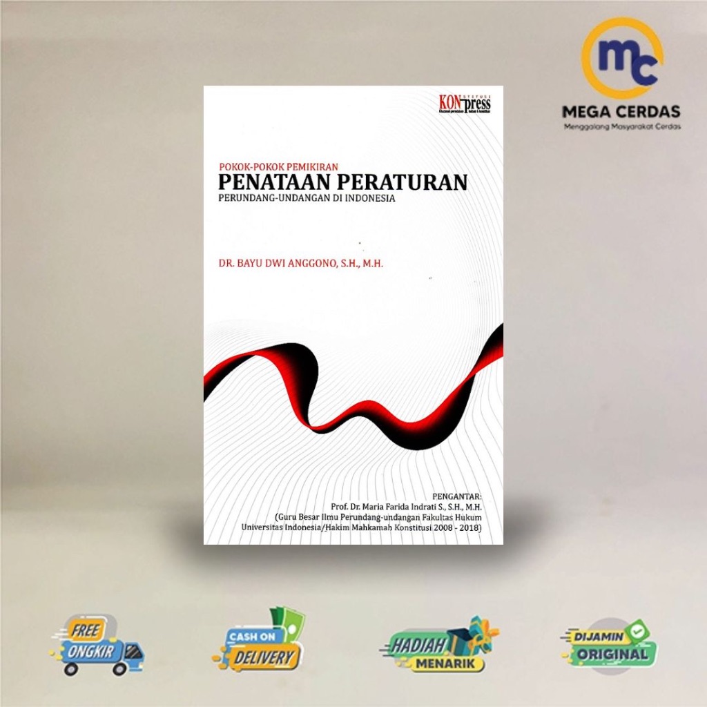 BUKU POKOK-POKOK PEMIKIRAN PENATAAN PERATURAN PERUNDANG-UNDANGAN DI INDONESIA