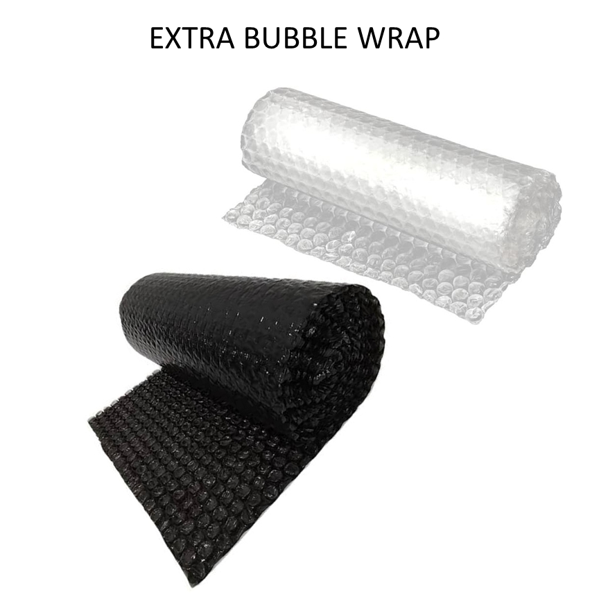 

EXTRA BUBBLE WRAP