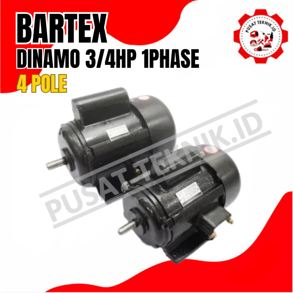 Dinamo Elektro Motor BARTEX 3/4Hp 4P 1 Phase 1500Rpm