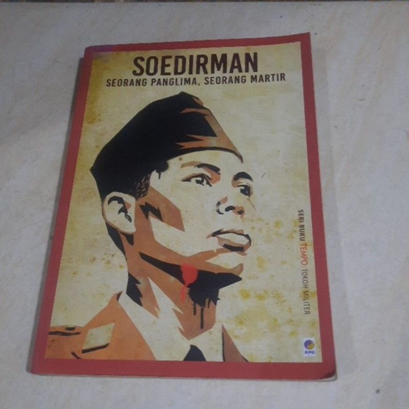 SOEDIRMAN SEORANG PANGLIMA SEORANG MARTIR - SERI BUKU TEMPO