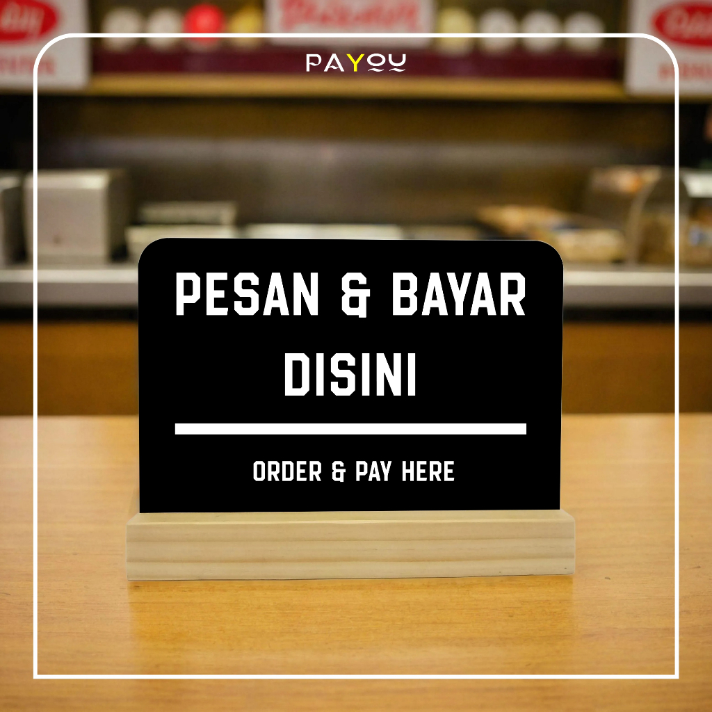 

Akrilik Meja Kasir Pesan dan Bayar Disini/ Sign Acrylic Print UV Laser Cut Stand Kayu