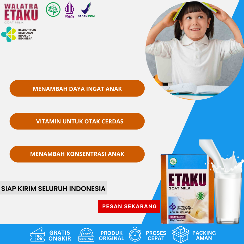 

Susu Penambah Daya Ingat, Vitamin Penambah Kecerdasan, Nutrisi Untuk Otak Anak Cerdas, Susu Mencerdaskan Otak Anak, Penambah Nafsu Makan Anak, Suplemen Otak Anak, Susu Penambah Konsentrasi Anak Dengan Etaku Goat Milk 100% Asli