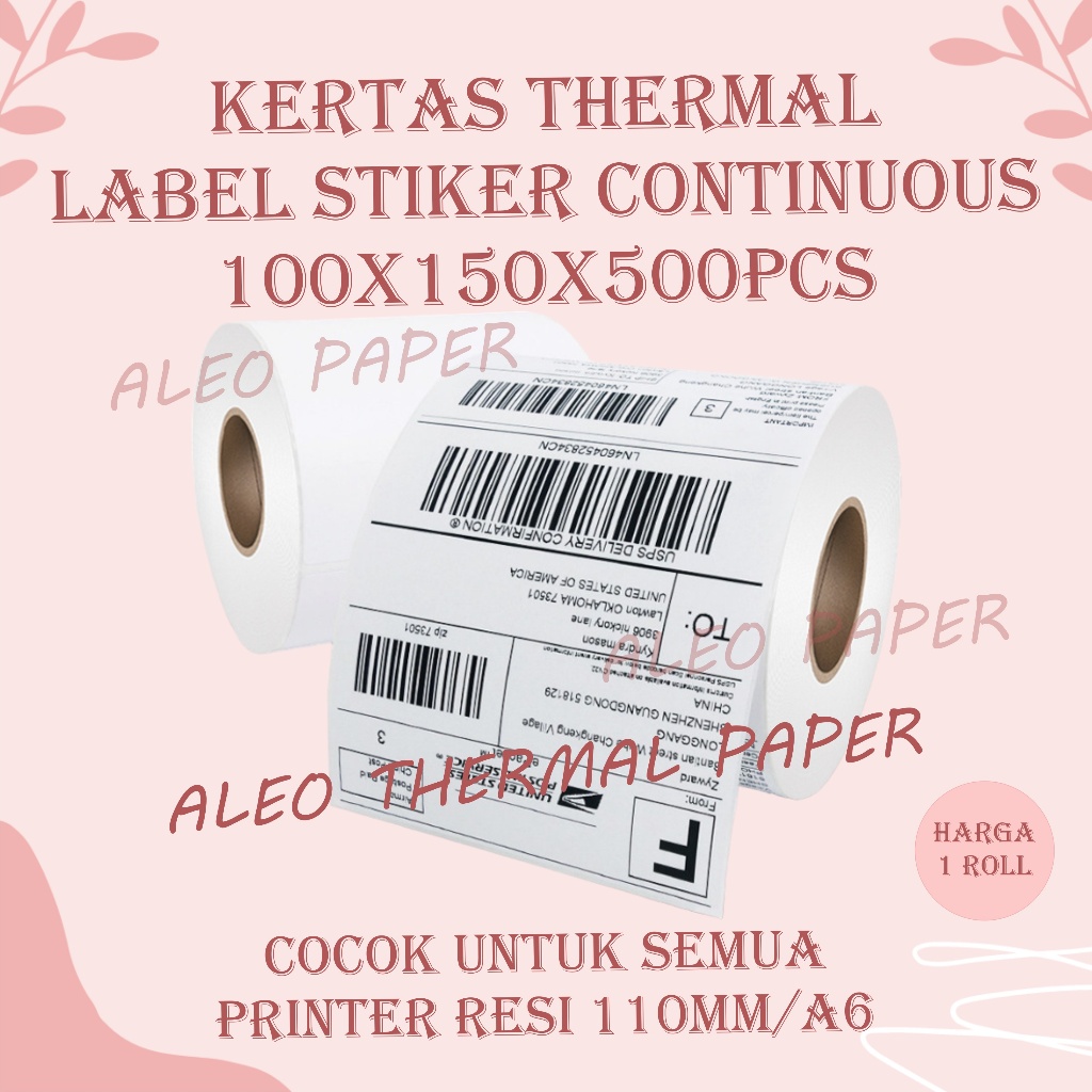 

KERTAS THERMAL STIKER LABEL RESI STICKER LABEL BARCODE ROLL UKURAN A6 100X150 MM ISI 500PCS 100X150MM ISI 500 PCS