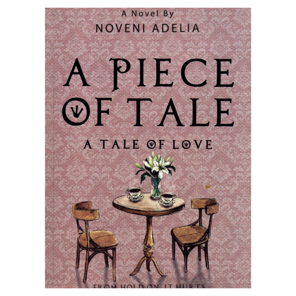 AK - NOVEL A PIECE OF TALE (A TALE OF LOVE)