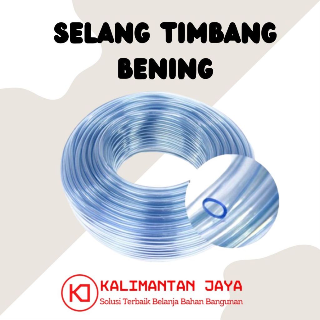 SELANG AIR / SELANG TIMBANG/ SELANG WATERPASS TUKANG PER METER