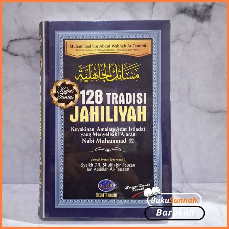 128 Tradisi Jahiliyah Keyakinan Adat Yang Menyelisihi Ajaran Nabi Muhammad - Original Media Tarbiyah