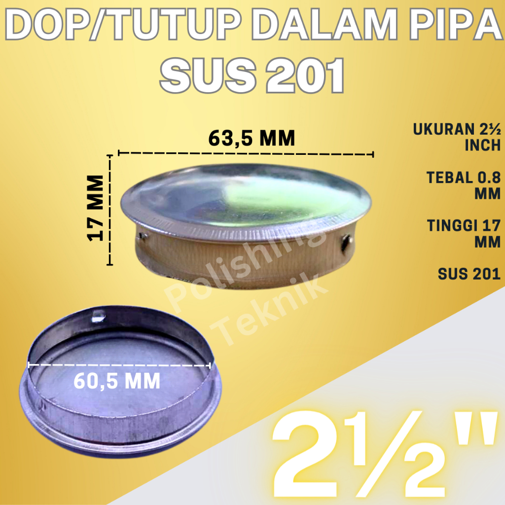 DOP/TUTUP DALAM PIPA 21/2 Inch (63mm) SUS 201