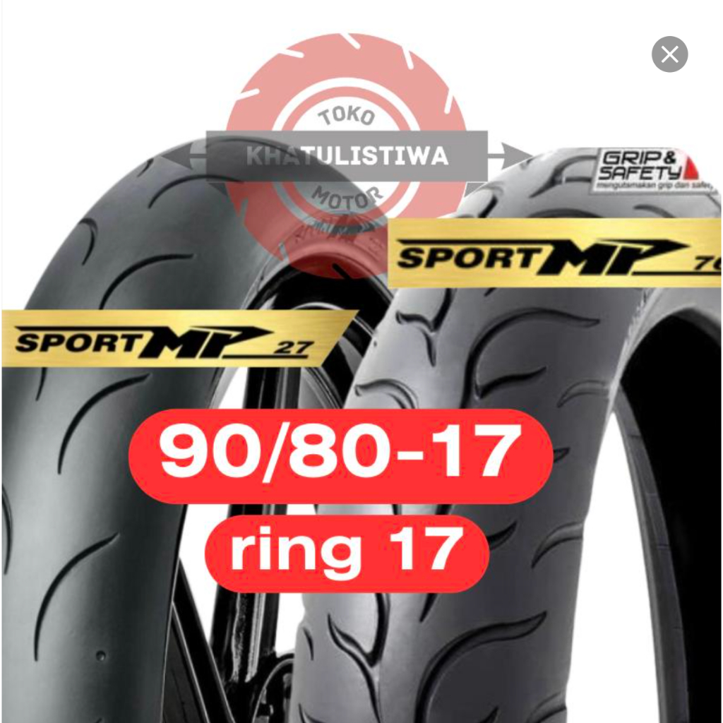 BAN FDR SPORT MP27 90/80-17 SPORT MP76 90/80-17 RING 17 RACE COMPOUND BAN FDR SPORT MP27 MP76 MURAH