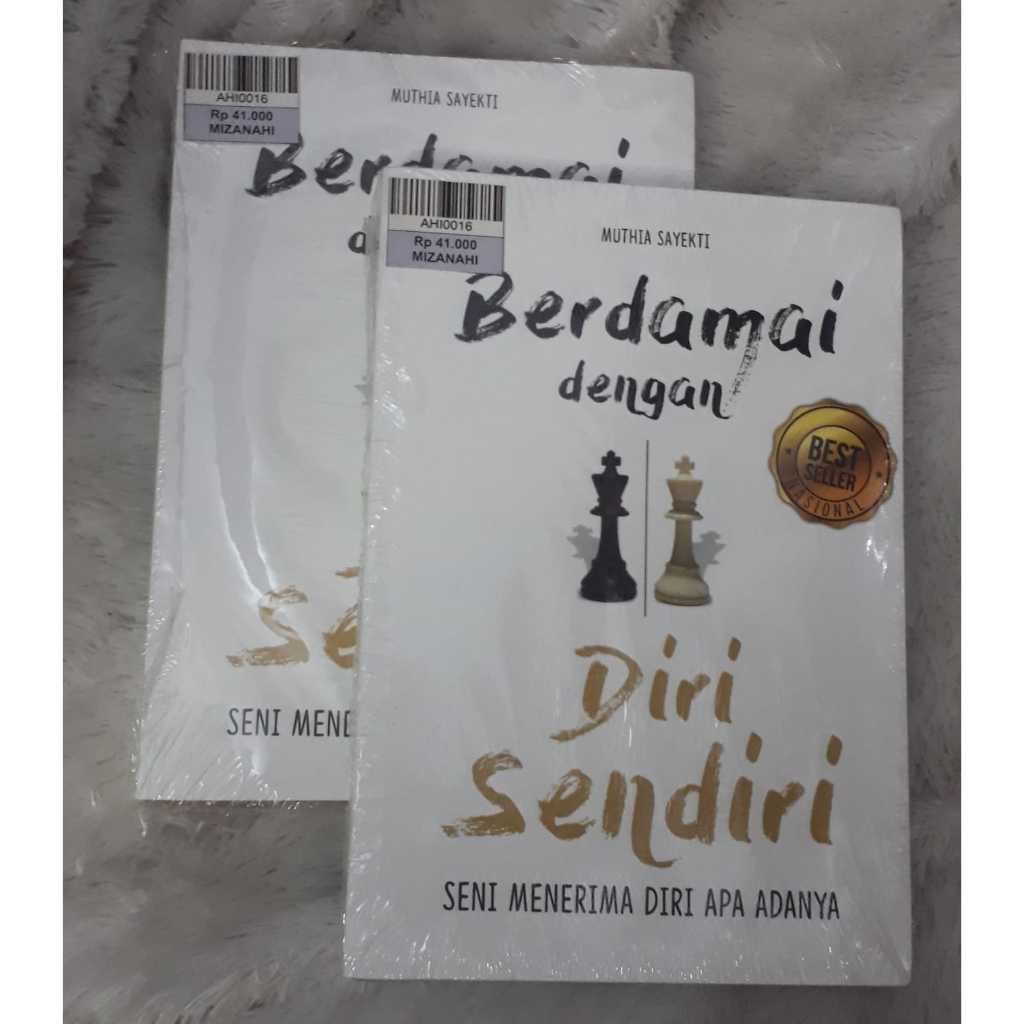 BERDAMAI DENGAN DIRI SENDIRI SENI MENERIMA DIRI APA ADANYA