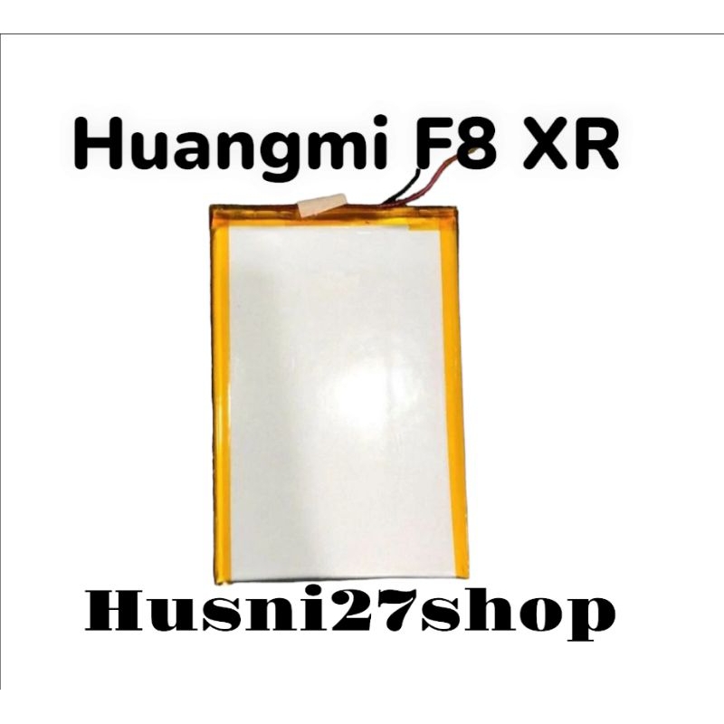 BATTERY FOR HUANGMI F8 XR ORIGINAL - BAT BATERAI BATRE BATERY