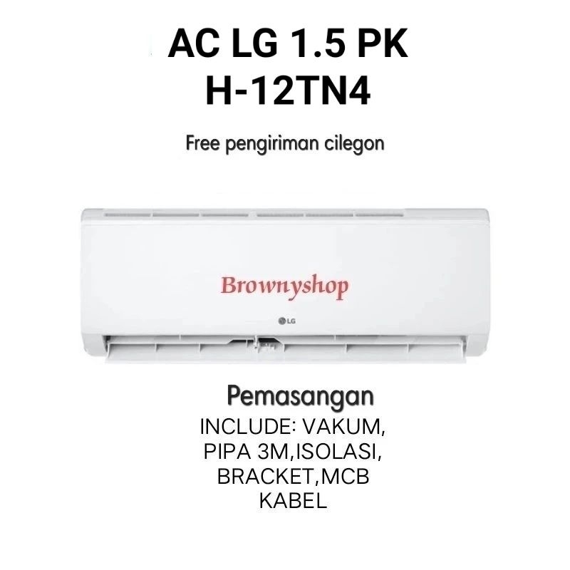 AC LG 1.5PK H12TN4 PEMASANGAN CILEGON