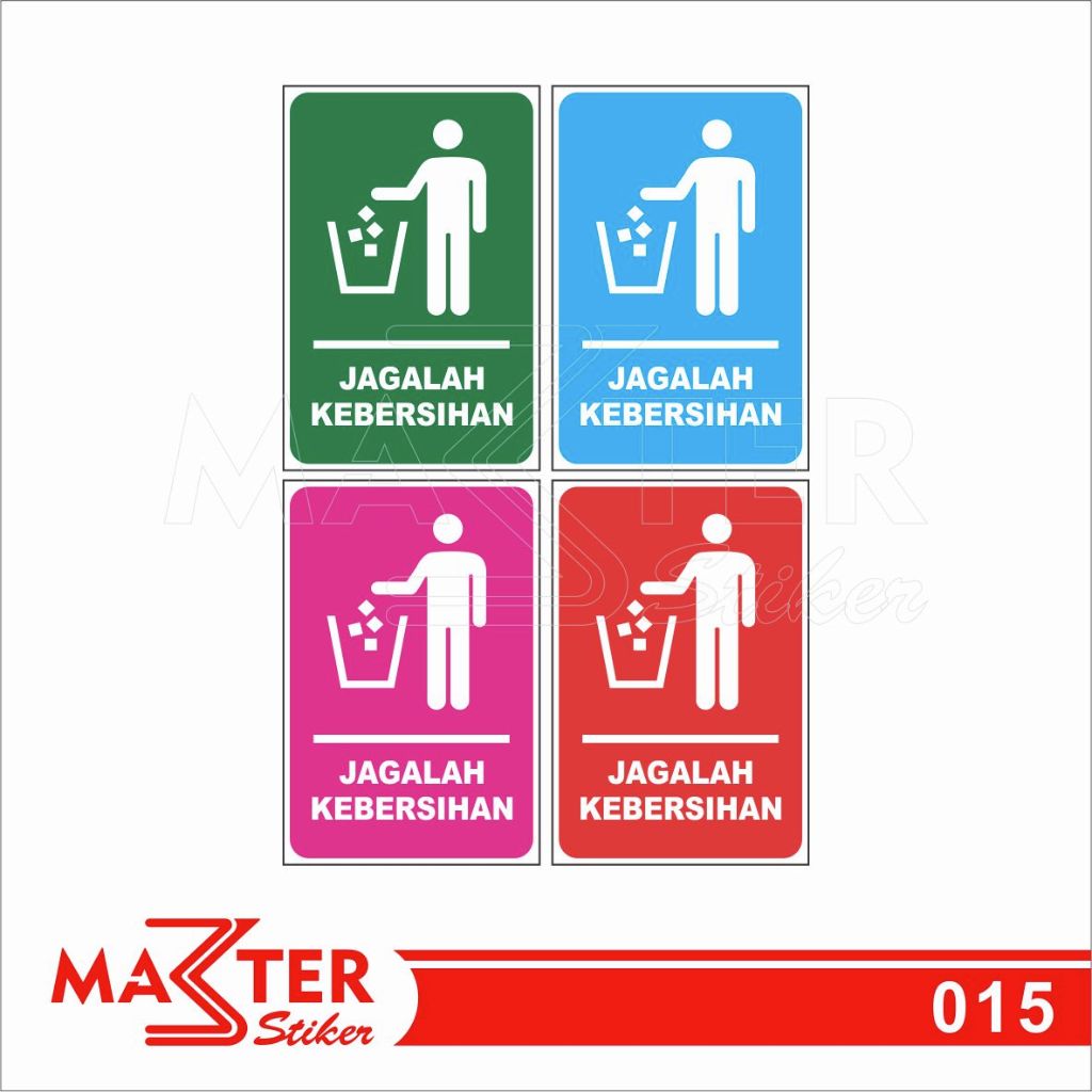 

015 - Stiker Jagalah Kebersihan, Buang Sampah pada Tempatnya, Tahan Air, Termurah, dan Bisa Custom