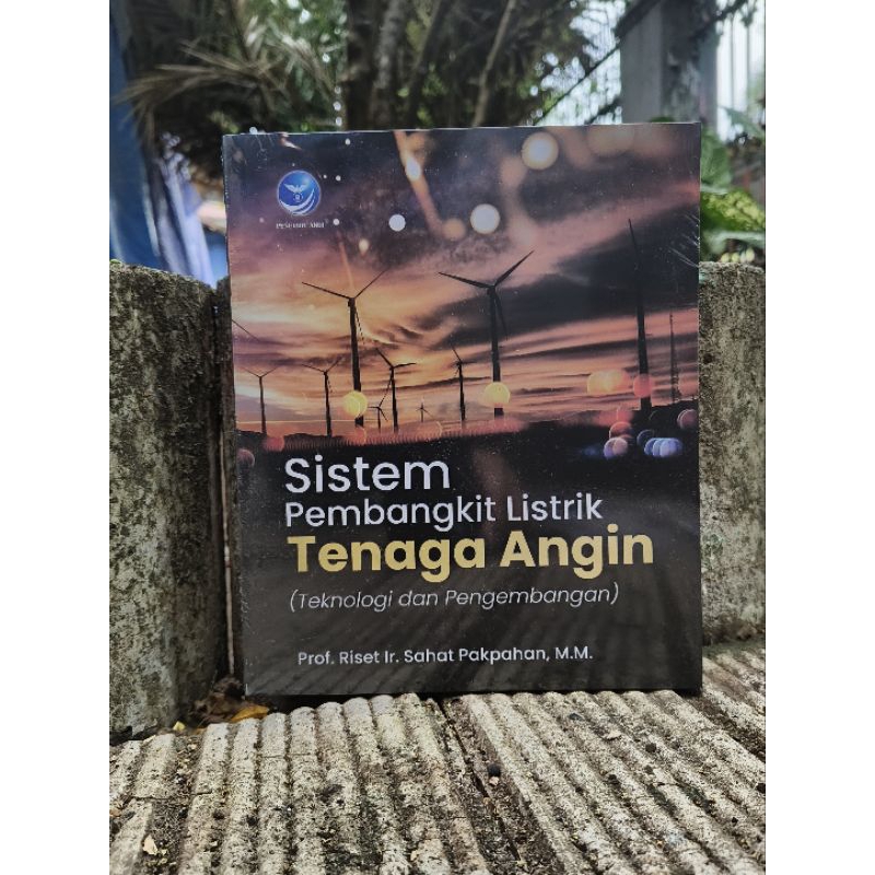 Sistem Pembangkit Listrik Tenaga Angin : Teknologi dan pengembangan