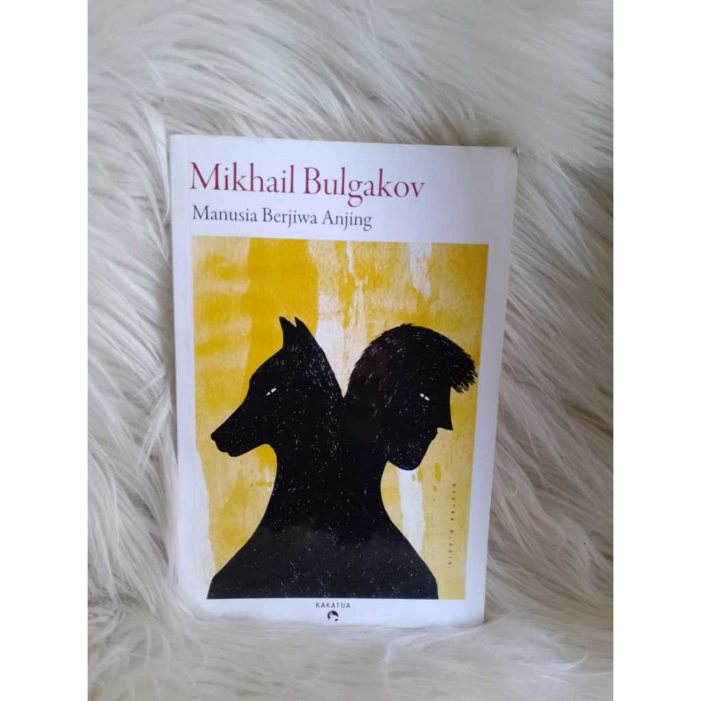 ORIGINAL MANUSIA BERJIWA ANJING - MIKHAIL BULGAKOV KAKATUA