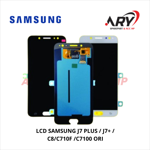 LCD SAMSUNG J7 PLUS / J7+ / C8/C710F /C7100 ORI