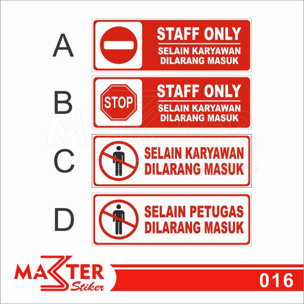 

016 - Stiker Staff Only Selain Karyawan Dilarang Masuk, Sticker Vinyl, Tahan Air, Murah, Bisa Custom