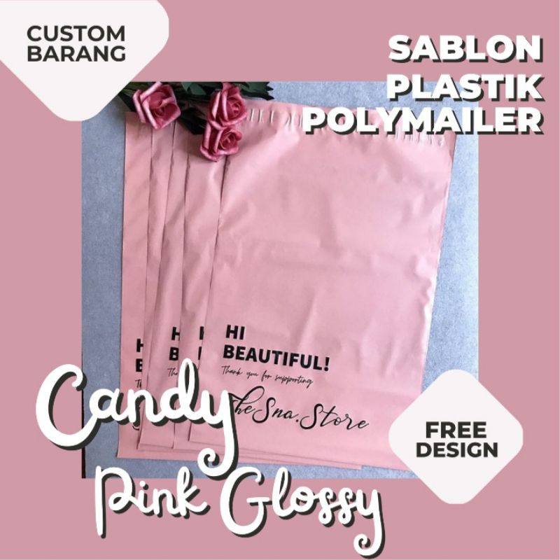 

COSTUM SABLON POLYMAILER PLASTIK PACKING CANDY PINK GLOSSY PREMIUM