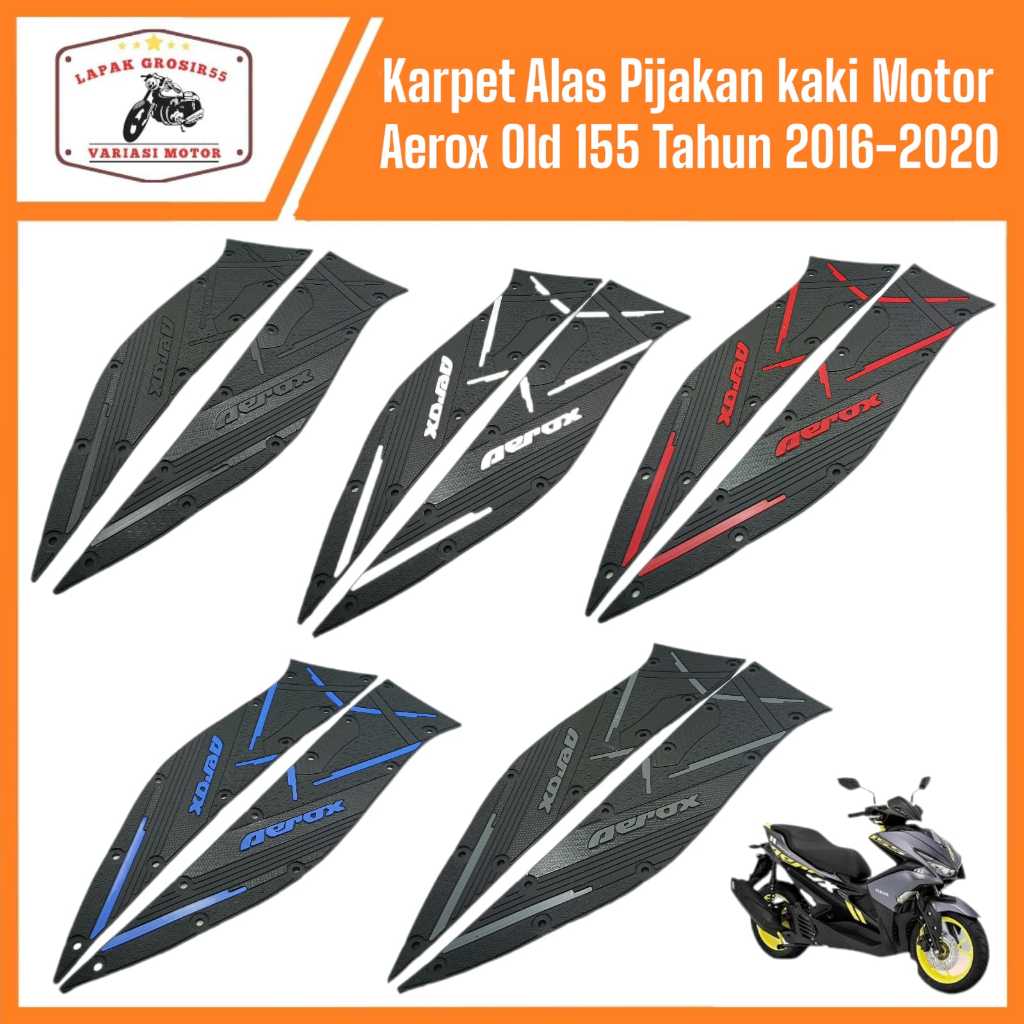 Karpet Motor Aerox Old 155 Aerox 2016-2020 Pijakan Kaki Aerox Old